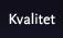 Kvalitet